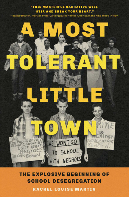 A Most Tolerant Little Town (The Explosive Beginning of School Desegregation) - 9781982186852 by Rachel Louise Martin, 9781982186852