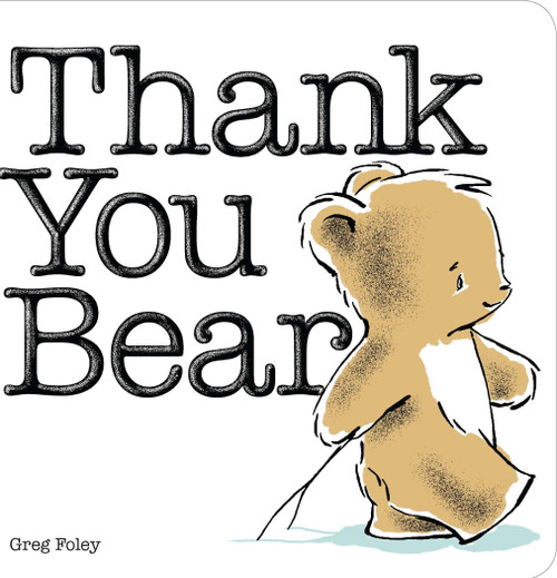Thank You Bear Board Book by Greg Foley, Greg Foley, 9780670785070
