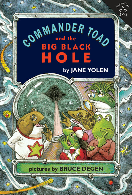 Commander Toad and the Big Black Hole by Jane Yolen, 9780698114036