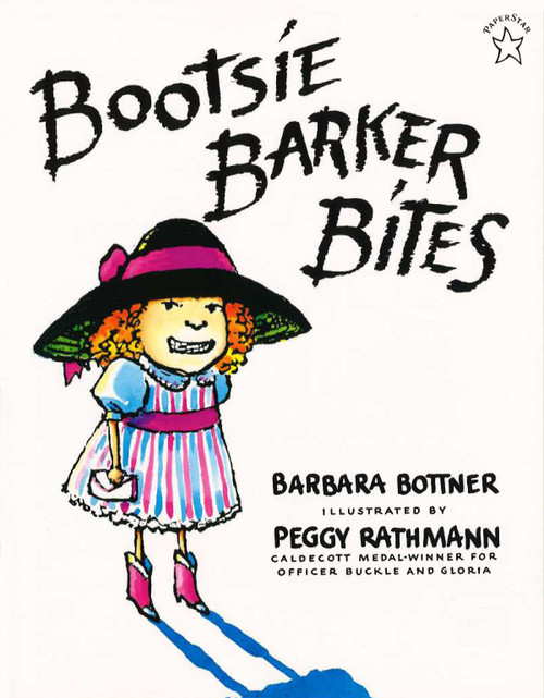 Bootsie Barker Bites by Barbara Bottner, Peggy Rathmann, 9780698114272