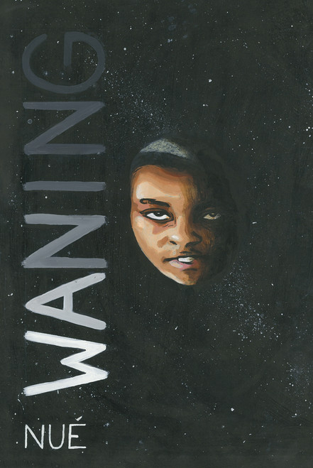 Waning by Nué Foster, 9781642598506