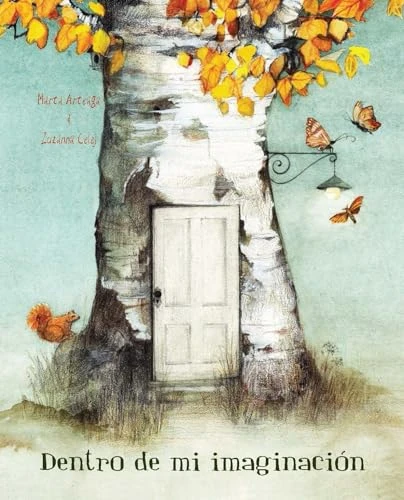 Dentro de mi imaginación (Inside My Imagination) (Spanish Edition) - 9788415241102 by Marta Arteaga, Zuzanna Celej, 9788415241102