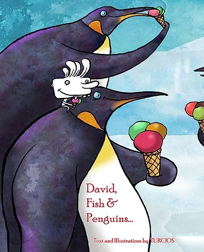 David, Fish & Penguins... by Omar Turcios, Omar Turcios, Jon Brokenbrow, 9788415241942