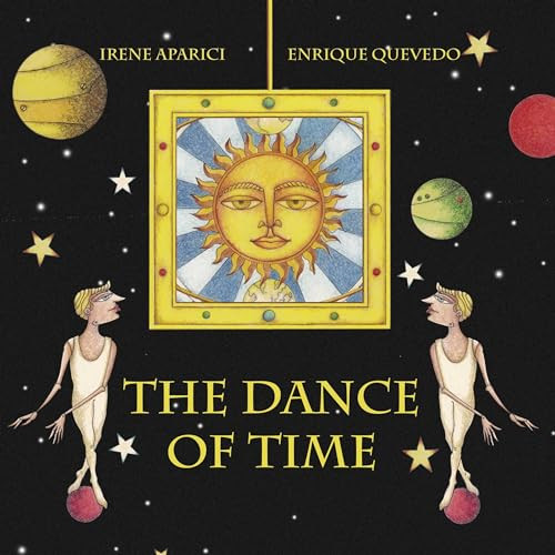 The Dance of Time by Irene Aparici, Enrique Quevedo, Jon Brokenbrow, 9788416078080