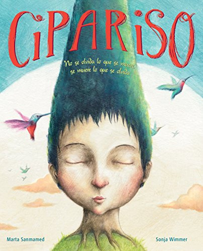 Cipariso (Cyparissus) (Spanish Edition) by Marta Sanmamed, Sonja Wimmer, 9788416147052