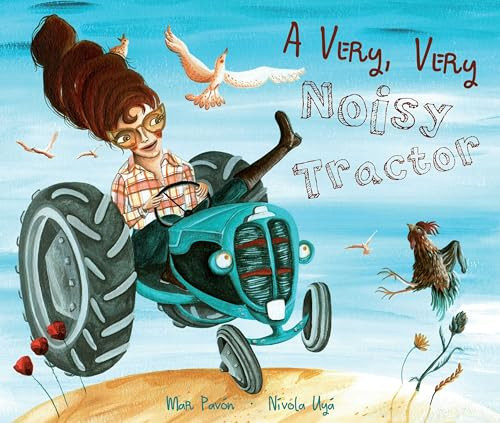 A Very, Very Noisy Tractor by Mar Pavón, Nívola Uyá, Jon Brokenbrow, 9788415619659