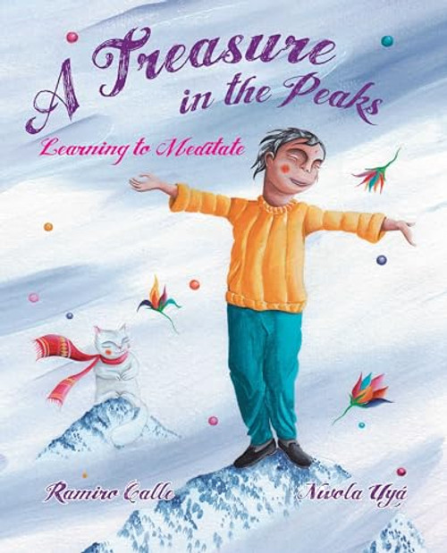 A Treasure in the Peaks (Learning to Meditate) by Ramiro Calle, Nívola Uyá, Jon Brokenbrow, 9788416078868