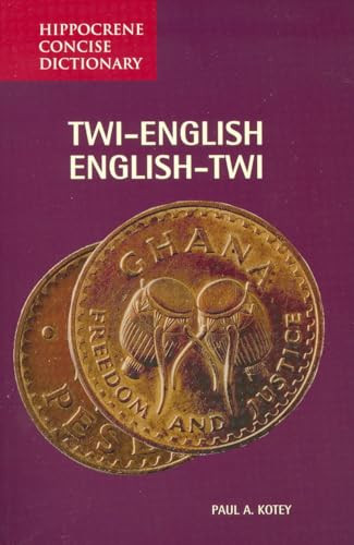 Twi-English/English-Twi Concise Dictionary (Miniature Edition) by Paul A. Kotey, 9780781802642