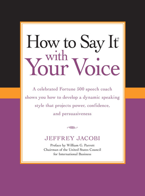 How To Say It with Your Voice by Jeffrey Jacobi, 9780735204492