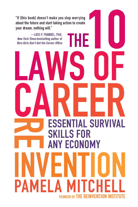 The 10 Laws of Career Reinvention (Essential Survival Skills for Any Economy) by Pamela Mitchell, 9780735204539