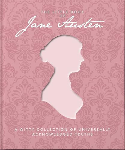 The Little Book of Jane Austen (A Witty Collection of Universally Acknowledged Truths) (Miniature Edition) by OH, 9781800690233