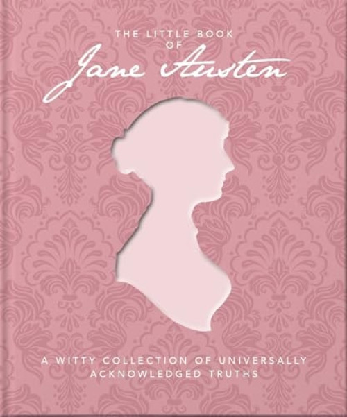 The Little Book of Jane Austen (A Witty Collection of Universally Acknowledged Truths) (Miniature Edition) by OH, 9781800690233