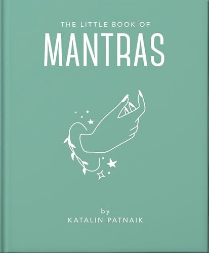 The Little Book of Mantras (Invocations for self-esteem, health and happiness) (Miniature Edition) by OH, 9781800691995