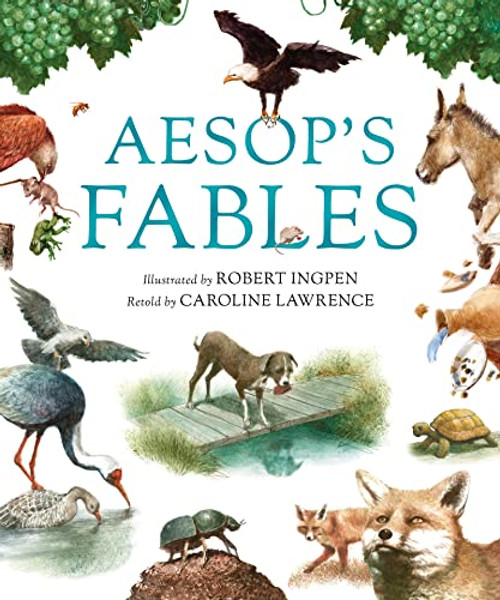Aesop's Fables by Robert Ingpen, Caroline Lawrence, 9781913519902