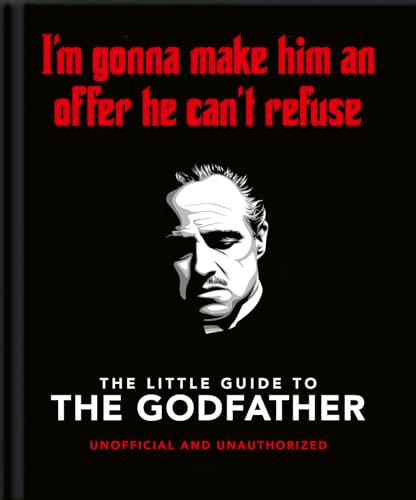 The Little Guide to The Godfather (I'm gonna make him an offer he can't refuse) (Miniature Edition) by OH, 9781800693821