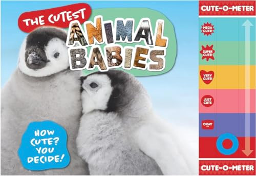 The Cutest Animal Babies (How Cute? You Decide!) by , 9781839352256