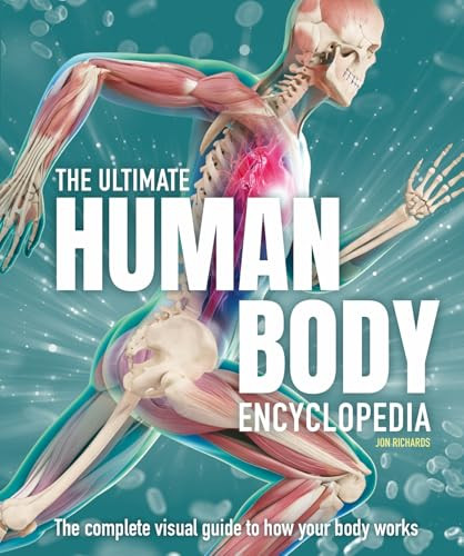 The Ultimate Human Body Encyclopedia (The complete visual guide) by Jon Richards, 9781804535035