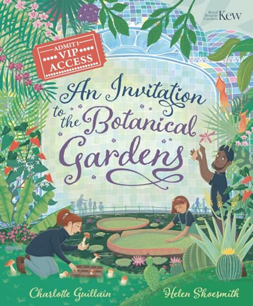 An Invitation to the Botanical Gardens by Charlotte Guillain, Helen Shoesmith, 9781803381374