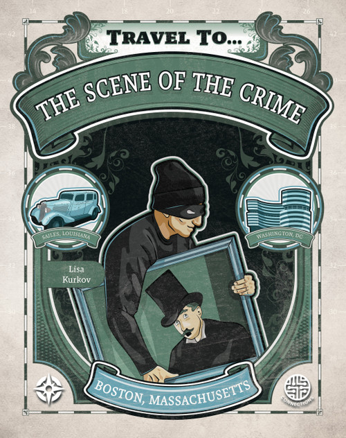 The Scene of the Crime, Grades 5 - 9 by Lisa Kurkov, 9781731657183