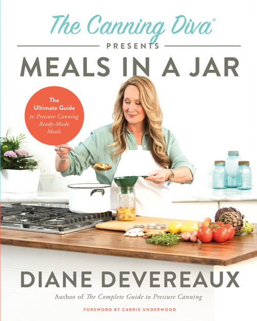 The Canning Diva Presents Meals in a Jar (The Ultimate Guide to Pressure Canning Ready-Made Meals) by Diane Devereaux, 9780736989114