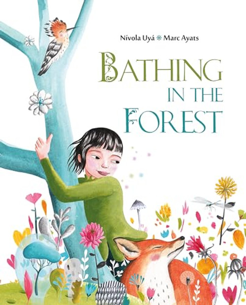 Bathing in the Forest by Marc Ayats, Nívola Uyá, 9788416733583