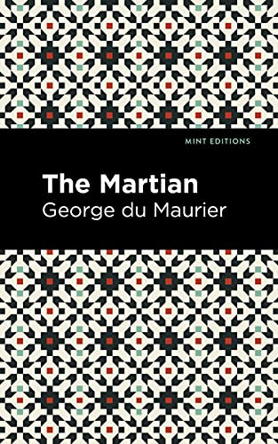 The Martian - 9781513215532 by George du Maurier, Mint Editions, 9781513215532