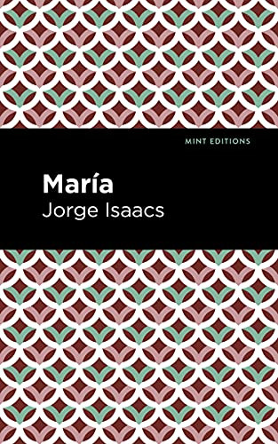 María by Jorge Issacs, Mint Editions, 9781513282534