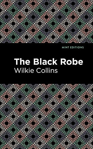The Black Robe by Wilkie Collins, Mint Editions, 9781513282244
