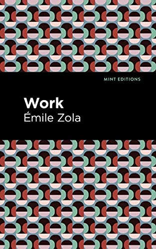 Work - 9781513281025 by Émile Zola, Mint Editions, 9781513281025