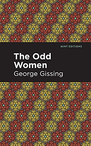 The Odd Women - 9781513281506 by George Gissing, Mint Editions, 9781513281506