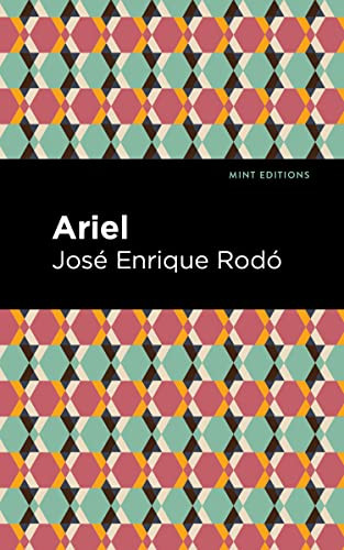 Ariel - 9781513218236 by José Enrique Rodó, Mint Editions, 9781513218236