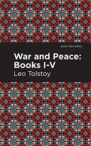 War and Peace Books I - V - 9781513263380 by Leo Tolstoy, Mint Editions, 9781513263380