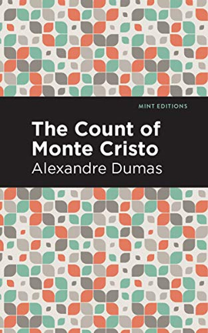 The Count of Monte Cristo - 9781513264721 by Alexandre Dumas, Mint Editions, 9781513264721