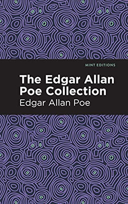The Edgar Allan Poe Collection - 9781513269184 by Edgar Allan Poe, Mint Editions, 9781513269184