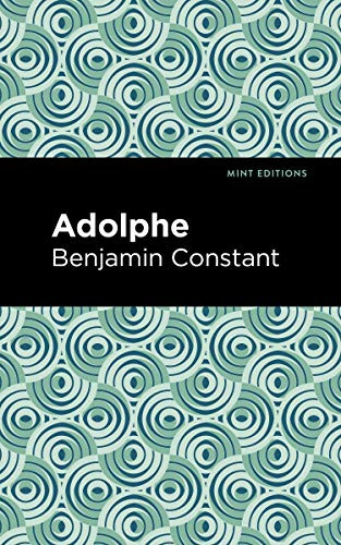 Adolphe - 9781513269436 by Benjamin Constant, Mint Editions, 9781513269436
