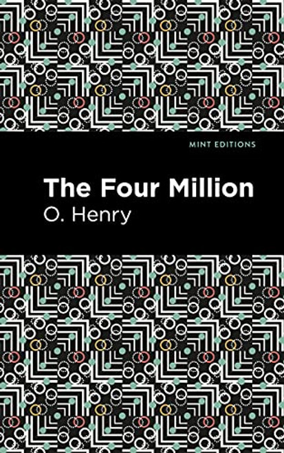 The Four Million by O. Henry, Mint Editions, 9781513269900