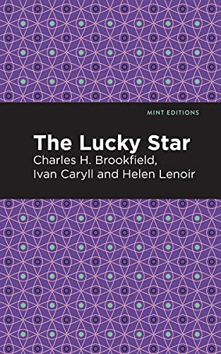 The Lucky Star - 9781513281469 by Ivan Caryll, Charles H. Brookfield, Helen Lenoir, Mint Editions, 9781513281469