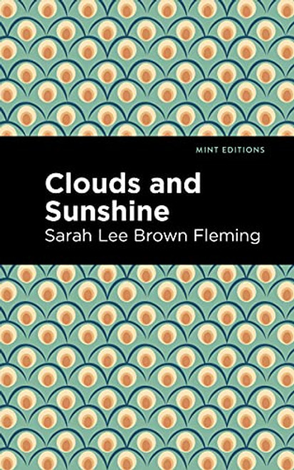 Clouds and Sunshine by Sarah Lee Brown Fleming, Mint Editions, 9781513283081