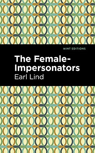 The Female-Impersonators by Earl Lind, Mint Editions, 9781513296975
