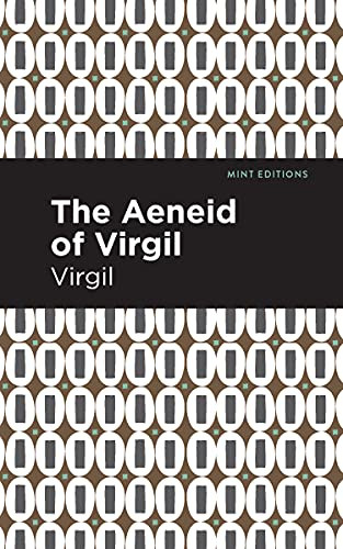 The Aeneid of Virgil - 9781513280271 by Virgil, Mint Editions, 9781513280271
