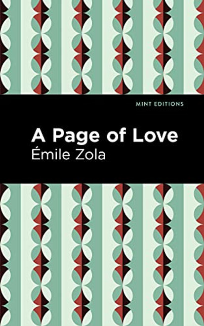 A Page of Love - 9781513282114 by Émile Zola, Mint Editions, 9781513282114
