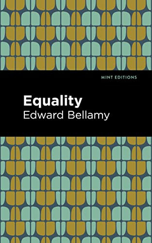 Equality - 9781513290980 by Edward Bellamy, Mint Editions, 9781513290980