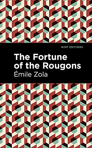 The Fortune of the Rougons by Émile Zola, Mint Editions, 9781513281070