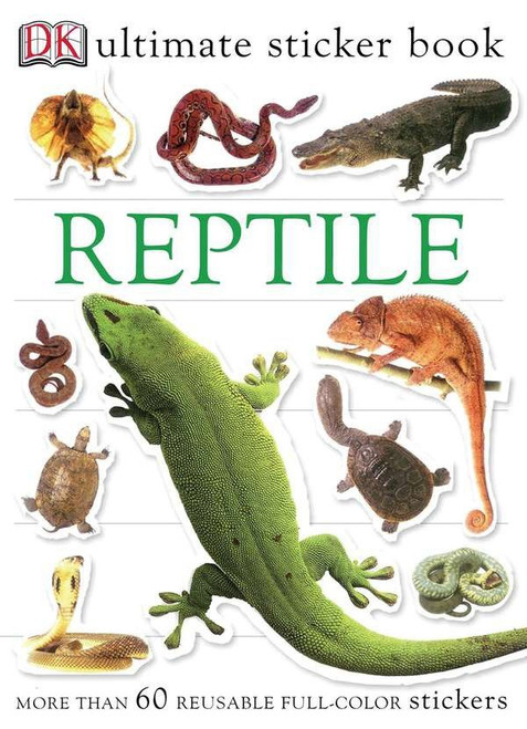 Ultimate Sticker Book: Reptile (More Than 60 Reusable Full-Color Stickers) by DK, 9780756609771