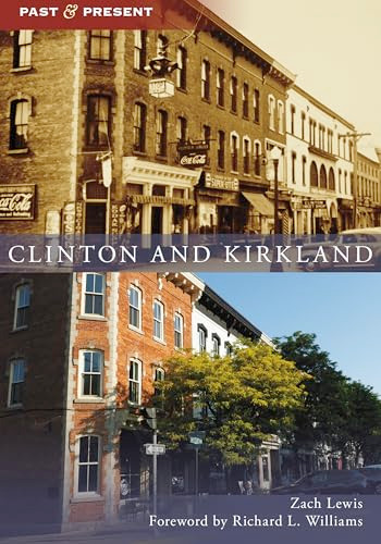 Clinton and Kirkland by Zach Lewis, Richard L. Williams, 9781467161459