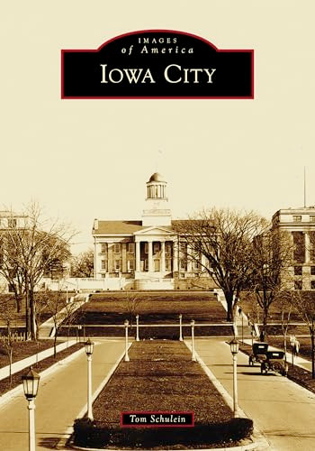 Iowa City - 9781467161060 by Thomas Schulein, 9781467161060