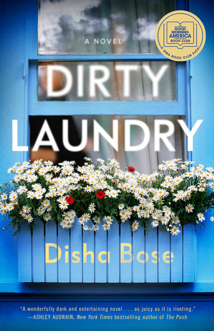 Dirty Laundry: A GMA Book Club Pick (A Novel) - 9780593497401 by Disha Bose, 9780593497401