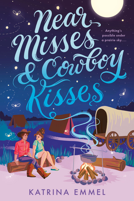 Near Misses & Cowboy Kisses by Katrina Emmel, 9780593708149