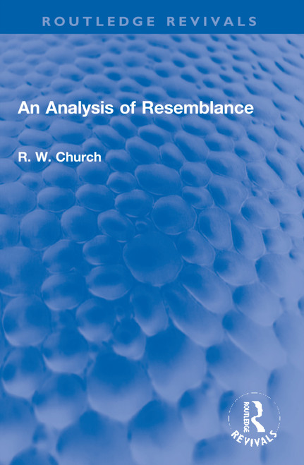 An Analysis of Resemblance by Ralph W. Church dec'd, 9781032180670