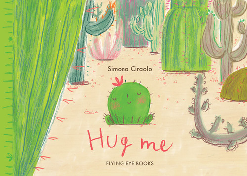 Hug Me by Simona Ciraolo, 9781909263499